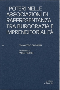 Immagine copertina libro I poteri nelle associazioni di rappresentanza tra burocrazia e imprenditorialità