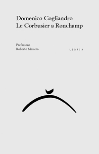 Immagine copertina libro Le Corbusier a Ronchamp