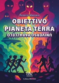 Immagine copertina libro Obiettivo pianeta terra. Universo parallelo