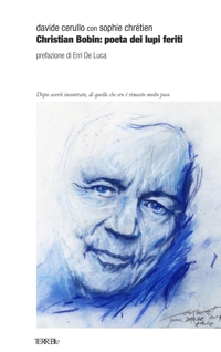 Immagine copertina libro Christian Bobin: poeta dei lupi feriti. Nuova ediz.