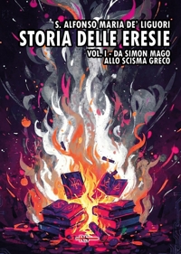 Immagine copertina libro Storia delle eresie. Vol. 1: Da Simon Mago allo scisma greco