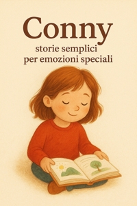 Immagine copertina libro Conny. Storie semplici per emozioni speciali. Ediz. illustrata