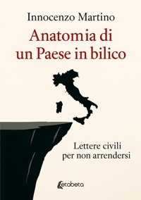 Immagine copertina libro Anatomia di un Paese in bilico. Lettere civili per non arrendersi