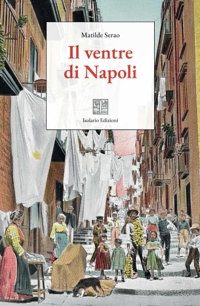 Immagine copertina libro Il ventre di Napoli. Ediz. integrale