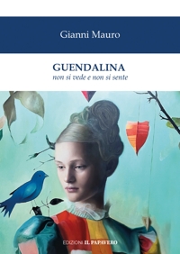 Immagine copertina libro Guendalina non si vede e non si sente