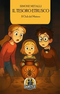 Immagine copertina libro Il tesoro etrusco. Il club del mistero