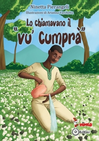 Immagine copertina libro Lo chiamavano il «Vu' cumprà»