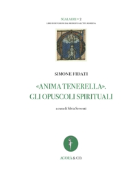 Immagine copertina libro «Anima tenerella». Gli opuscoli spirituali. Ediz. italiana e latina