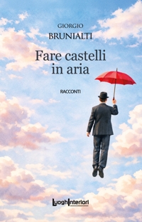 Immagine copertina libro Fare castelli in aria