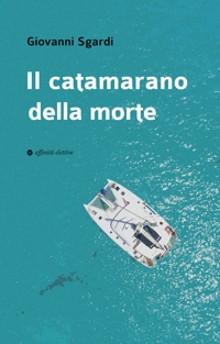 Immagine copertina libro Il catamarano della morte