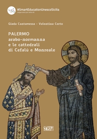 Immagine copertina libro Palermo arabo-normanna e le cattedrali di Cefalù e Monreale