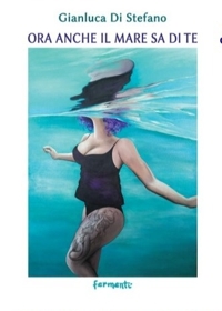 Immagine copertina libro Ora anche il mare sa di te