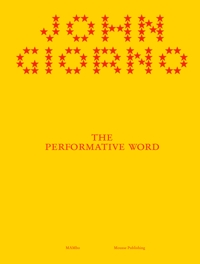 Immagine copertina libro John Giorno. The performative word. Ediz. illustrata