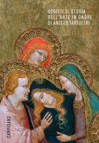 Immagine copertina libro Scritti di storia dell’arte in onore di Angelo Tartuferi