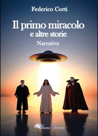 Immagine copertina libro Il primo miracolo e altre storie