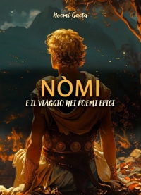 Immagine copertina libro Nòmi e il viaggio nei poemi epici