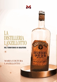 Immagine copertina libro La Distilleria Lanzillotto nel territorio di Galatone