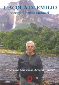 Immagine copertina libro L'Acqua di Emilio. Scritti di Emilio Molinari