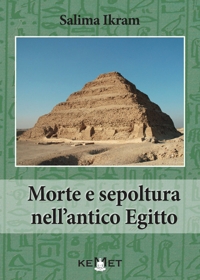 Immagine copertina libro Morte e sepoltura nell'antico Egitto. Nuova ediz.