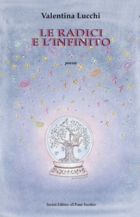 Immagine copertina libro Le radici e l'infinito