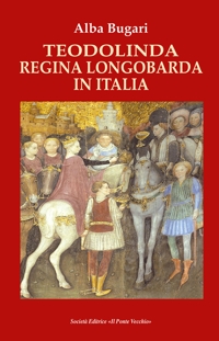 Immagine copertina libro Teodolina regina longobarda in Italia