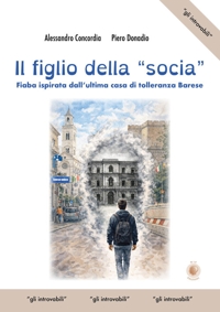 Immagine copertina libro Il figlio della «socia». Fiaba ispirata dall'ultima casa di tolleranza barese