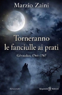 Immagine copertina libro Torneranno le fanciulle ai prati. Gévaudan, 1764-1767