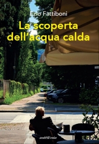 Immagine copertina libro La scoperta dell'acqua calda
