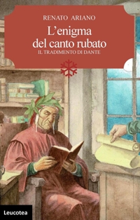 Immagine copertina libro L'enigma del canto rubato. Il tradimento di Dante