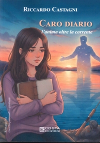 Immagine copertina libro Caro diario. L'anima oltre la corrente