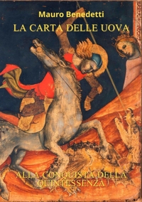 Immagine copertina libro La carta delle uova. Alla conquista della quintessenza