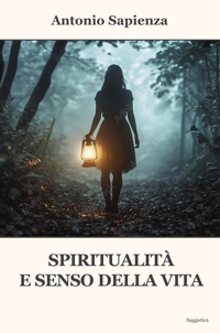 Immagine copertina libro Spiritualità e senso della vita