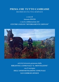 Immagine copertina libro Prima che tutto cambiasse. Ricordi di una vita semplice