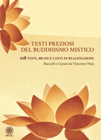 Immagine copertina libro Testi preziosi del buddhismo mistico. 108 testi, brani e canti di realizzazione