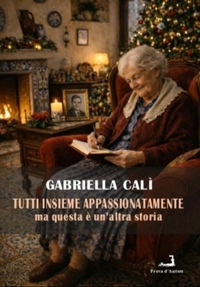 Immagine copertina libro Tutti insieme appassionatamente. Ma questa è un'altra storia