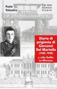 Immagine copertina libro Diario di prigionia di Giovanni Dal Martello (1943-1945) e villa Dolfin La Mincana