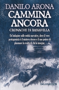 Immagine copertina libro Cammina ancora. Cronache di Bassavilla