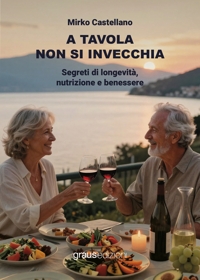 Immagine copertina libro A tavola non si invecchia