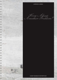 Immagine copertina libro Lorenza Longhi: how about another problem? Ediz. inglese e tedesca