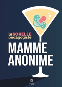 Immagine copertina libro Mamme anonime