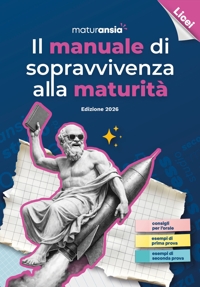 Immagine copertina libro Il manuale di sopravvivenza alla Maturità 2026. Edizione licei