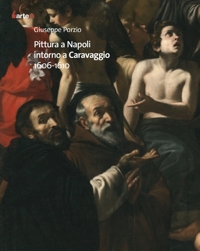 Immagine copertina libro Pittura a Napoli intorno a Caravaggio 1606-1610