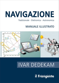 Immagine copertina libro Navigazione. Tradizionale, elettronica, astronomica. Manuale illustrato