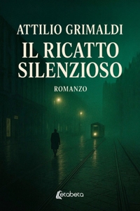 Immagine copertina libro Il ricatto silenzioso