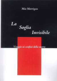 Immagine copertina libro La soglia invisibile. Nuove mappe per orientarsi nella vita dopo la morte