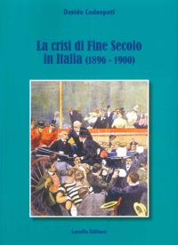 Immagine copertina libro La crisi di fine secolo in Italia (1896-1900)