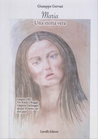 Immagine copertina libro Maria. Una storia vera