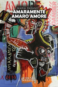 Immagine copertina libro Amaramente amaro amore