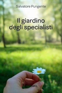 Immagine copertina libro Il giardino degli specialisti