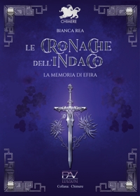 Immagine copertina libro Le cronache dell'indaco. La memoria di Efira
